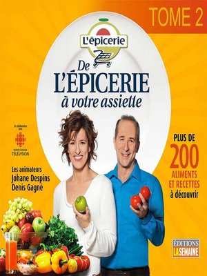 cover image of De l'épicerie à votre assiette--Tome 2